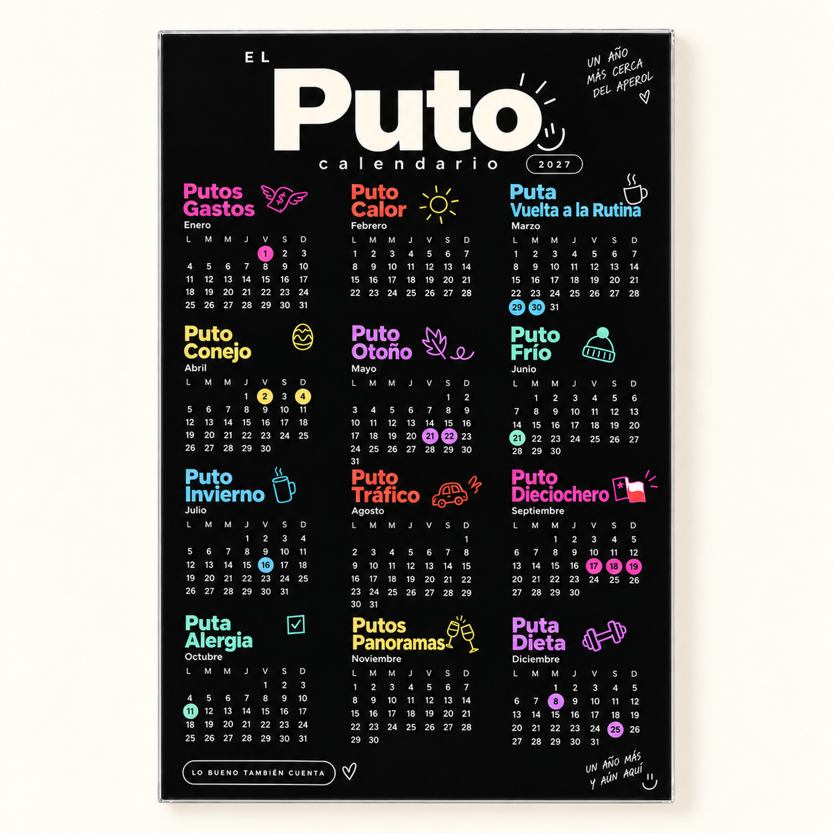 Vista frontal completa de El puto calendario 2027 en acrílico sobre fondo crema.
